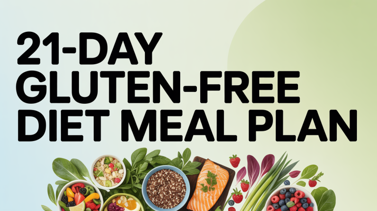 21-Day Gluten-Free Diet Meal Plan