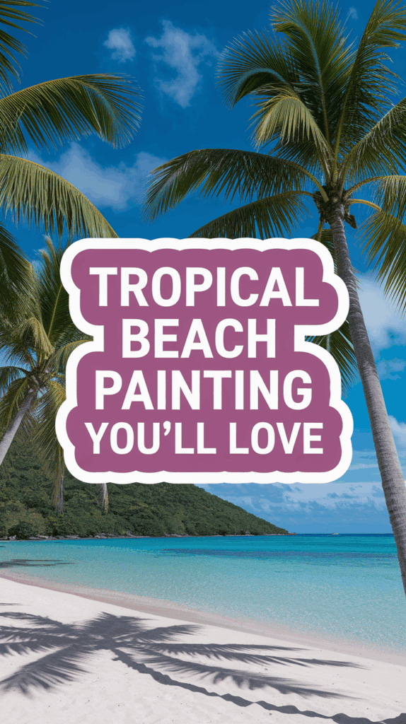 Bring Coastal Calm Home: A Practical Guide to Choosing, Styling, and Caring for Tropical Beach Paintings