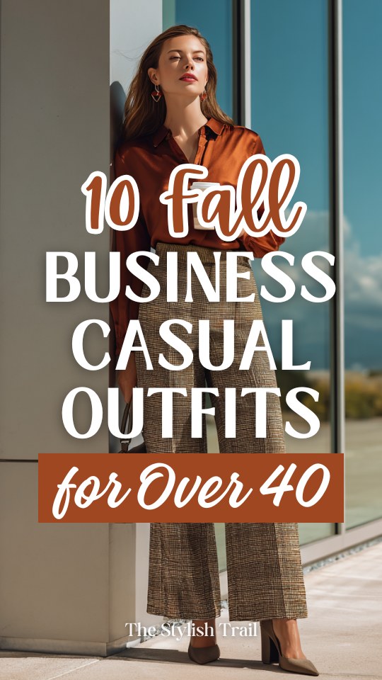 Fall Business-Casual for Women 40+: Timeless, Layered Looks Built on Fit and Texture