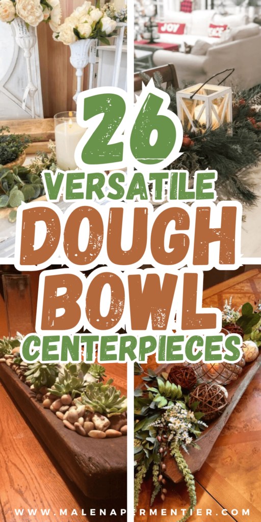 26 Creative Dough Bowl Centerpieces to Refresh Every Season